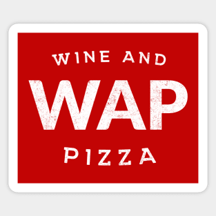 WAP - Wine and Pizza Sticker